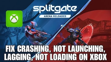 Fix SPLITGATE: Arena Reloaded Not Loading, Crashing, Not Launching, Lagging on Xbox Series X|S