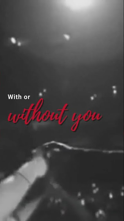 U2 - With Or Without You [Lyric Video] #shorts #withorwithoutyou #u2