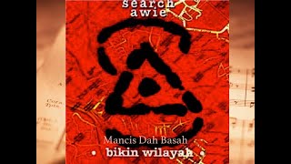 Mancis Dah Basah - Search & Awie (Official Audio)