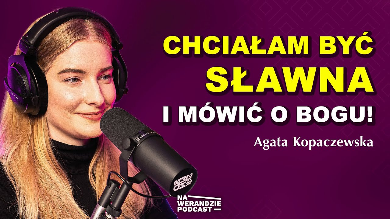 Nie boję się hejtu. Chcę mówić o Bogu! [Na Werandzie Podcast 