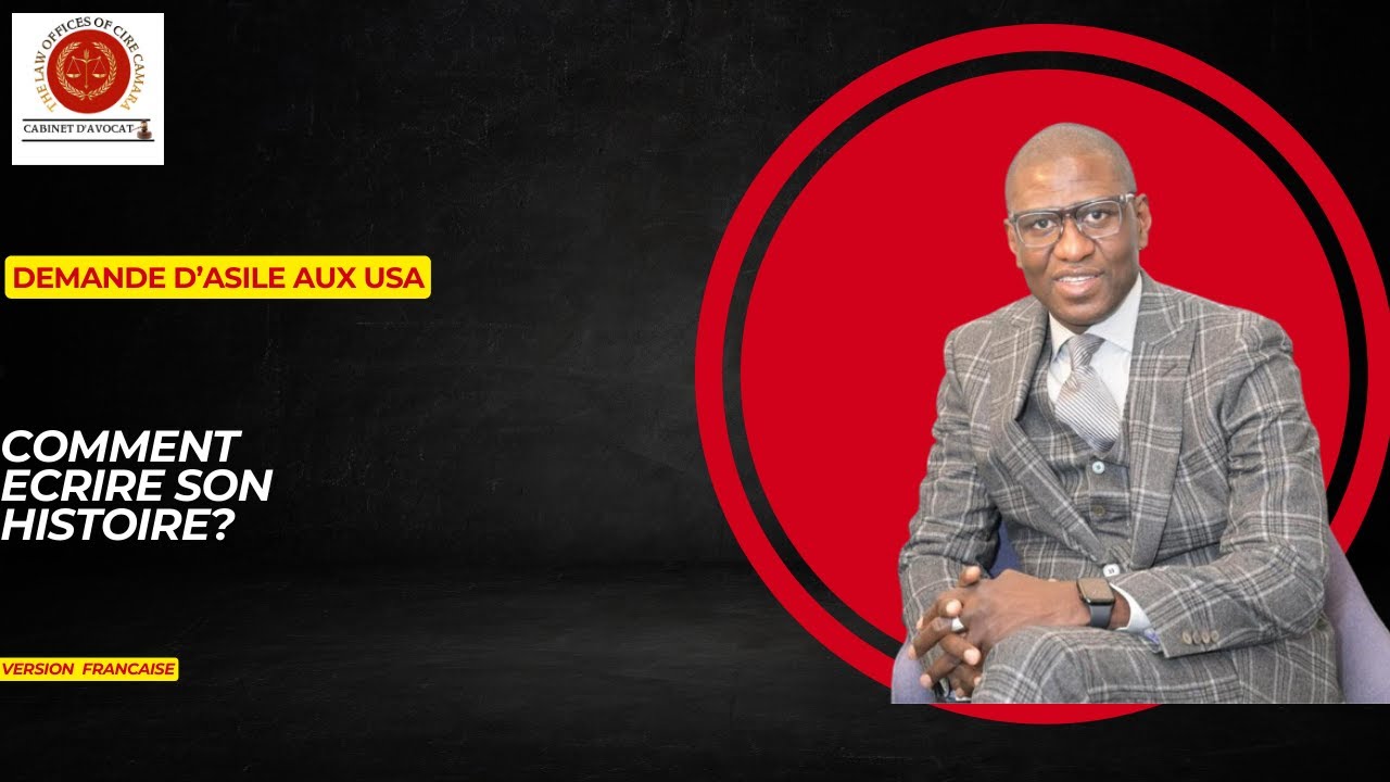 Comment écrire son histoire pour l’asile - Série d’asile avec Cire Camara