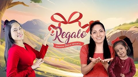 TU AMOR ES UN PRESENTE | Canto Tema - Semana Santa 2025 | Mímicas Miss Elizabeth Roca