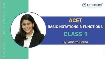 ACET Class 1: Basic Notations & Functions | Vandita Sarda | IAI