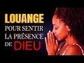 Louange pour Sentir la Présence de Dieu 🙏 Meilleur Louange et Adoration Chretienne à écouter en 2023