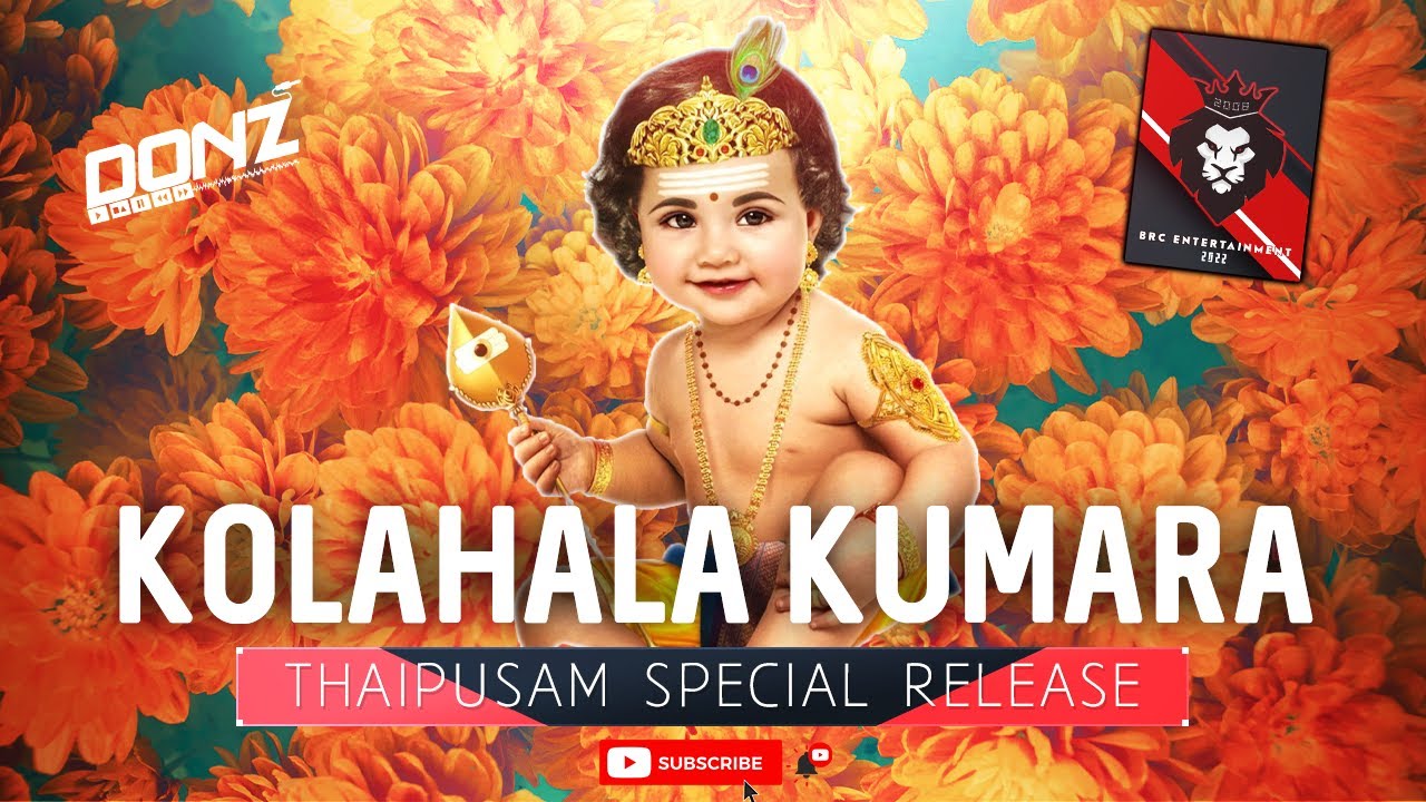 Dj DONZ - Kolaghala Kumara Mix - 2022 Thaipusam Remix