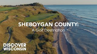 A Golf Mecca: Sheboygan County