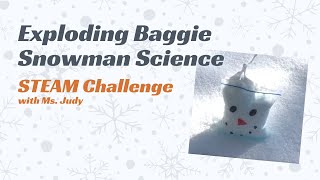 Famous STEAM Challenge | Exploding Baggie Snowman Science Profile