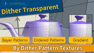 CodeWee Unity Dither Transparent Shader(Built-in, URP, HDRP)