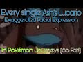 Every single time ashs lucario makes exaggerated facial expressions in pokmon journeys so far