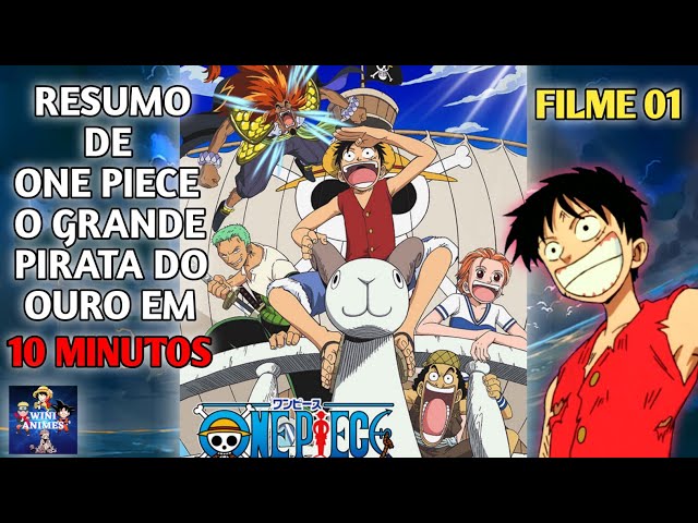 FD) One Piece. The Movie. O grande pirata de ouro. O ouro que não