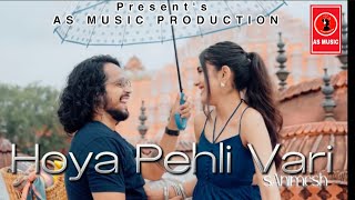 Hoya Pehli Vari - sAnimesh (Official Song ) AS MUSIC PRODUCTION #trendinginindia