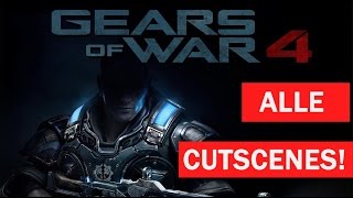 GEARS OF WAR 4:  Alle Cutscenes (Xbox One)