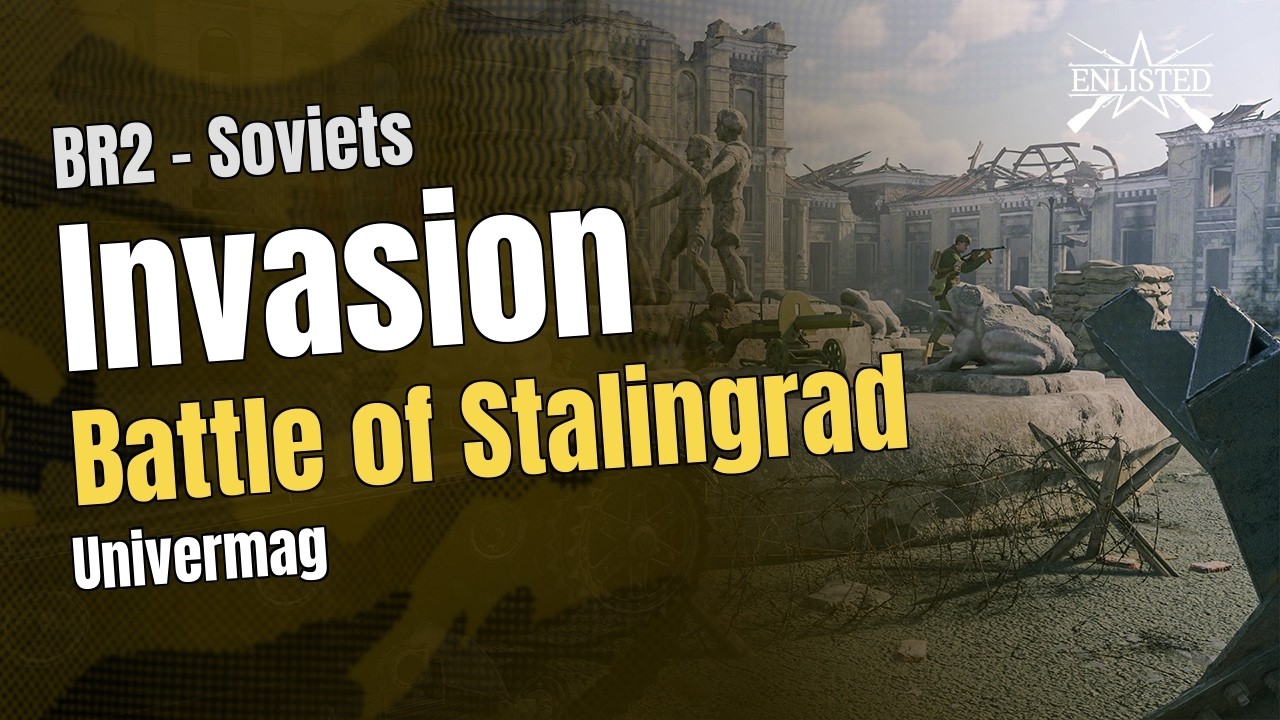 BR2  🇷🇺 Soviets: Battle of Stalingrad - Univermag (Invasion Offensive) - Enlisted Gameplay