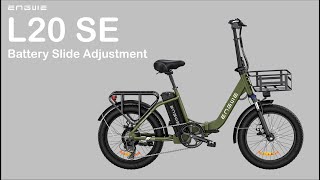 L20 SE Battery Slide Adjustment