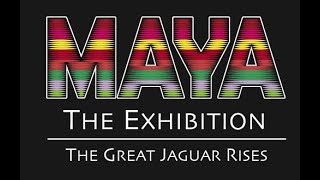 Maya: The Great Jaguar Rises at Union Station