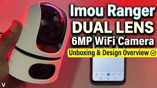 Imou Ranger Dual Lens 6mp Camera: Unboxing & Design Overview!