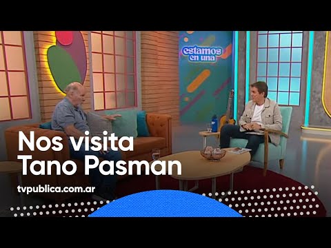 La Pasión Del Tano Pasman Estamos En Una