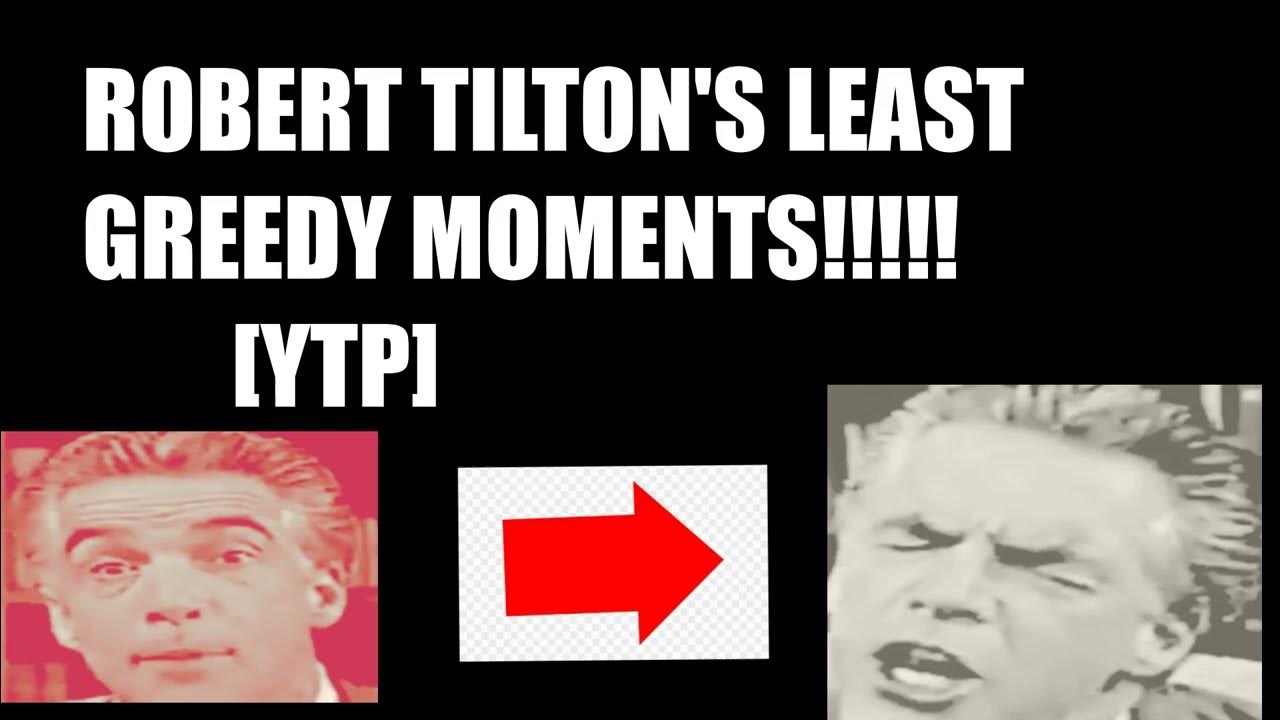 [YTP] ROBERT TILTON