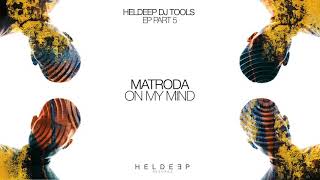 Matroda - On My Mind Resimi