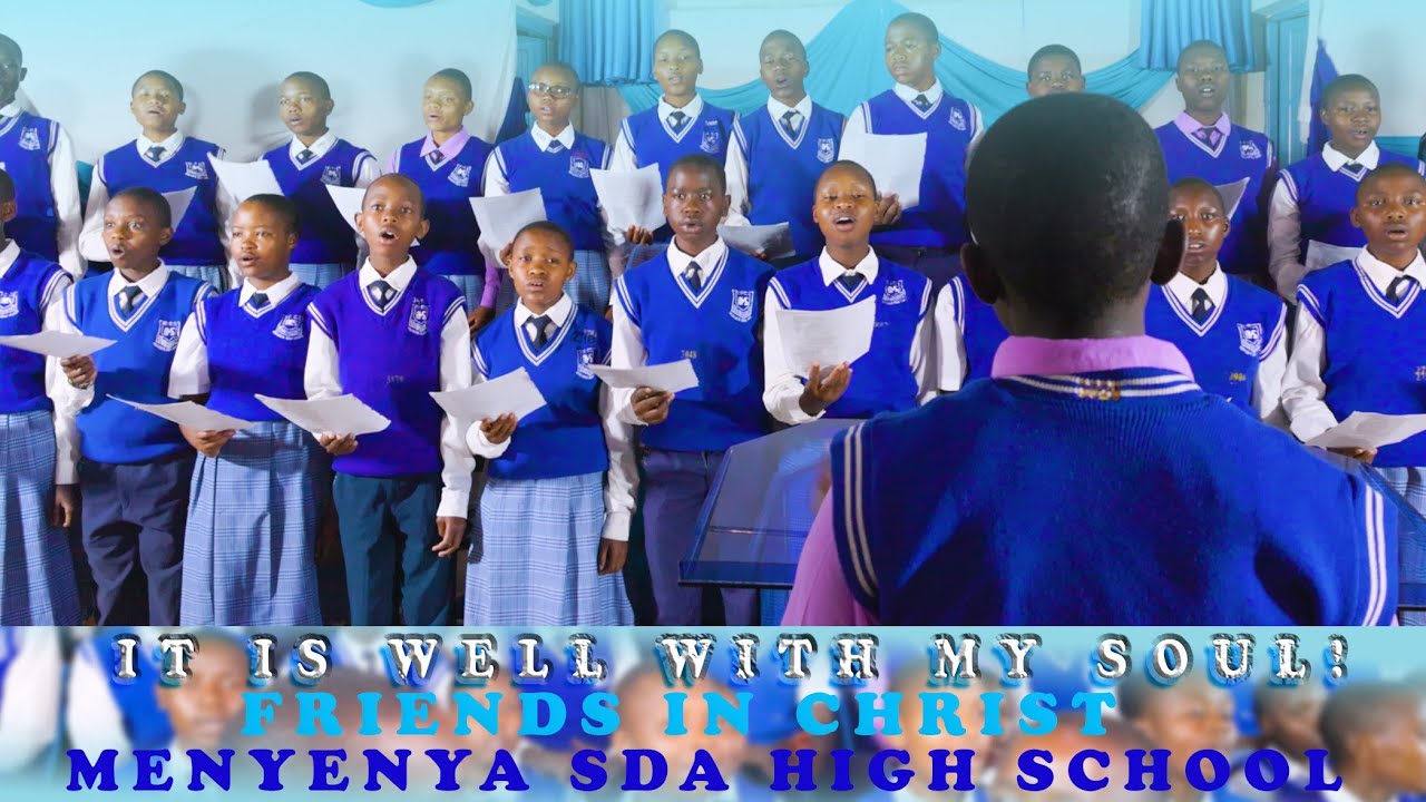IT IS WELL WITH MY SOUL||MENYENYA SDA HIGH SCHOOL@davimastudio