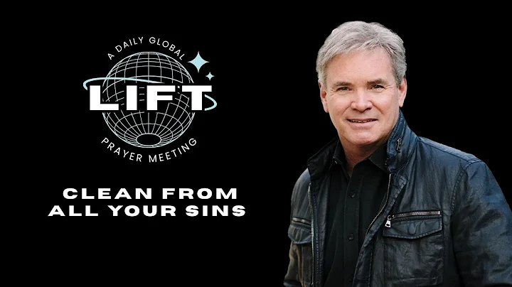 LIFT Daily Prayer: Clean From All Your Sins | December 22, 2025