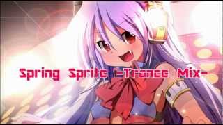 Vignette de la vidéo "【Trance】Spring Sprite -Trance Mix-"