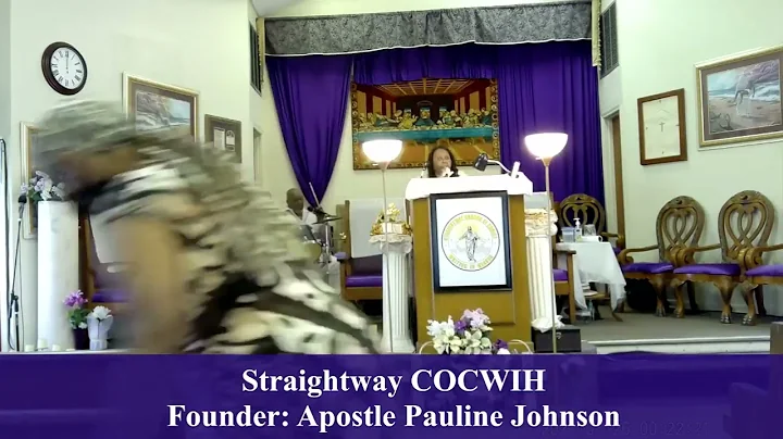 Straightway COCWIH - Apostle Pauline Johnson (Dece...