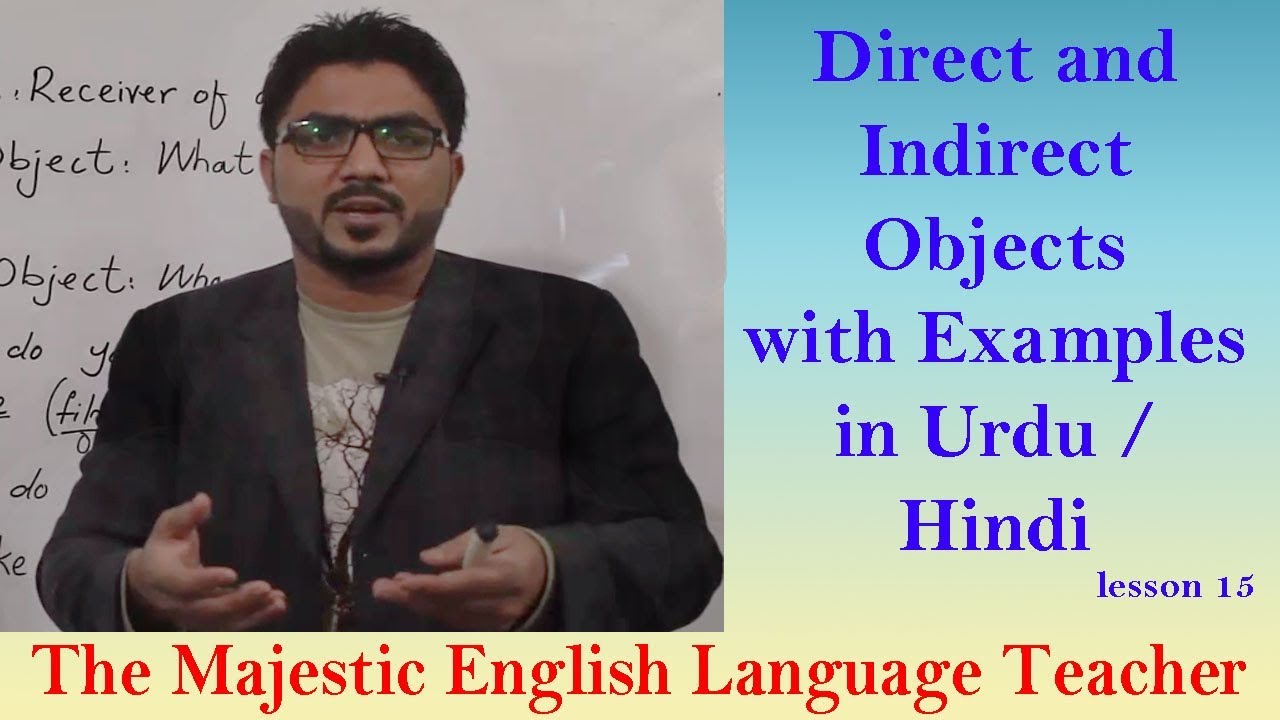 Hindi Direct 15 | Examples with | lesson Urdu and in Objects | | Indirect | in | with Examples Direct Indirect lesson Hindi and Objects Urdu | 15 |
