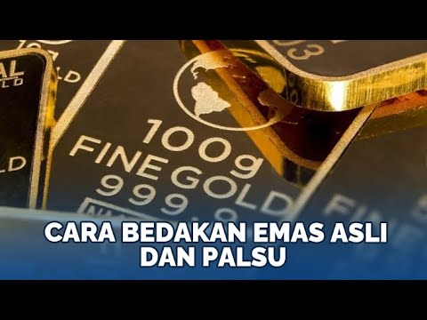 Update Harga Emas, Awas Tertipu Begini Cara Bedakan Emas Asli dan Palsu