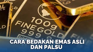 Update Harga Emas, Awas Tertipu Begini Cara Bedakan Emas Asli dan Palsu