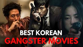 BEST KOREAN GANGSTER MOVIES OF ALL TIME