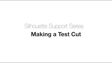 Silhouette Support Series | Making a Test Cut
