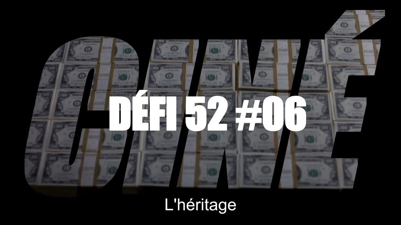 DEFI52#06 L'Héritage