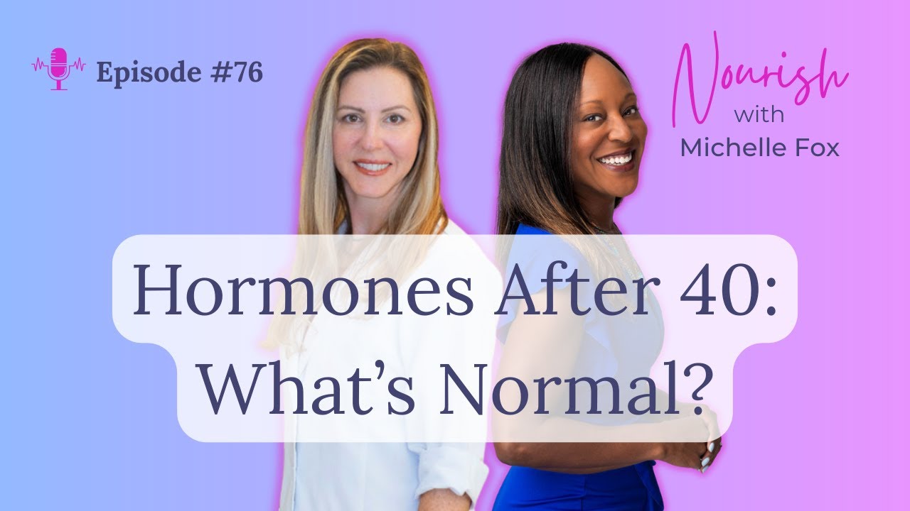 Episode #76: Is This Normal? Getting Real About Hormones After 40 with Kimberly Cunningham