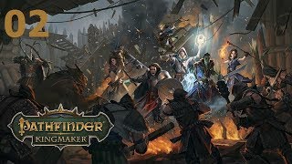 Pathfinder: Kingmaker (Beta) - Ep. 02: Inevitable Betrayal