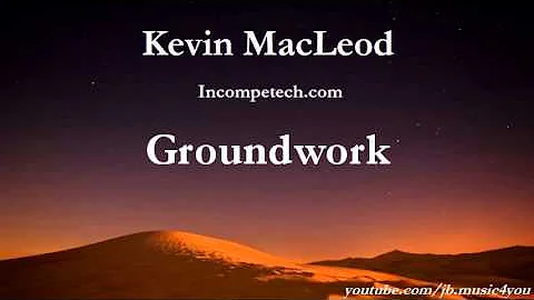 Groundwork - Kevin MacLeod - 2 HOURS | Download Link