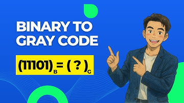 Binary to Gray Code Conversion | Digital Logic | Easy Explanation