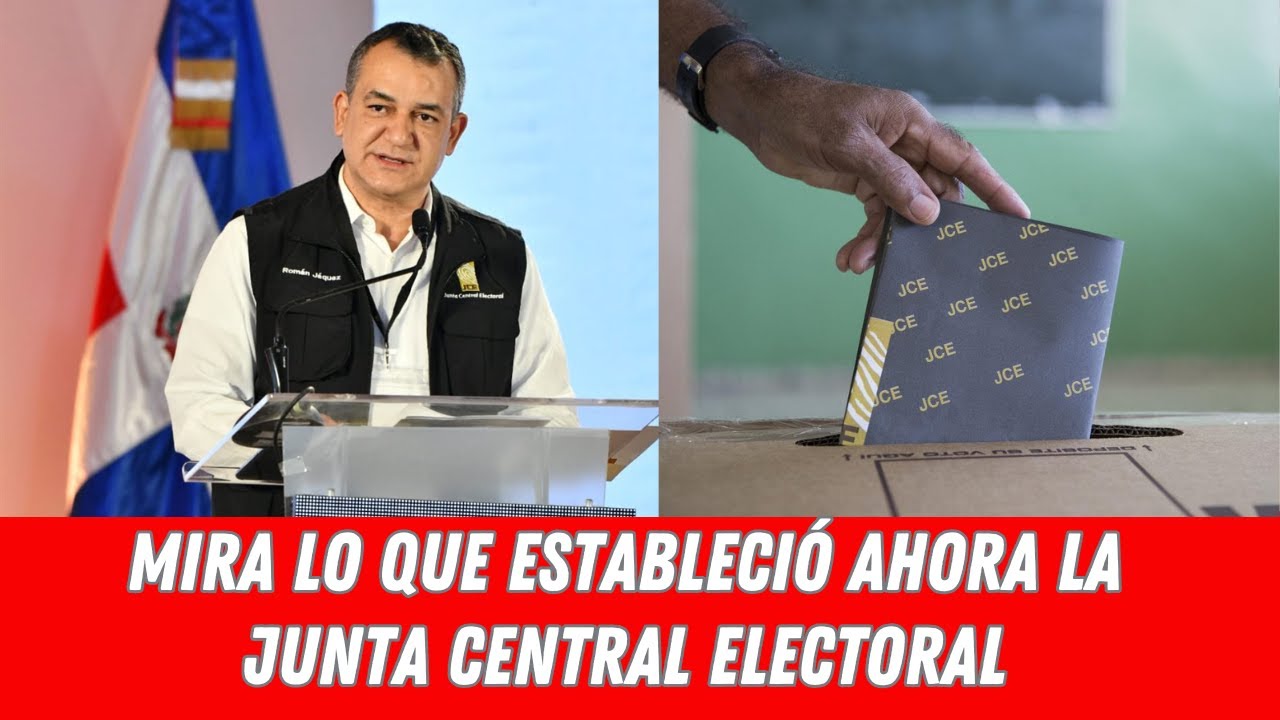 MIRA LO QUE ESTABLECIÓ AHORA LA JUNTA CENTRAL ELECTORAL - YouTube