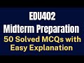 EDU402 Curriculum Development Midterm MCQs Preparation [50 Solved with Easy Explanation]
