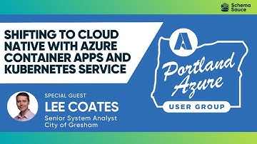 Shifting to Cloud Native with Azure Container Apps and Kubernetes Service