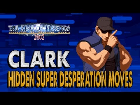 #RockySilva =CLARK= KOF'2002 Hidden Super Desperation Moves @RockySilvaBR