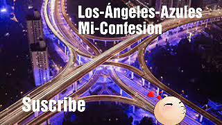 Los-Ángeles-Azules-Mi-confesion