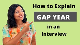 How to Explain a Gap Year in your Career