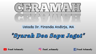 [SYARAH DOA SAPU JAGAT] Ustadz Dr. Firanda Andirja, MA
