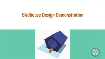 Tinkercad for Beginners; Designing and 3D Printing a Birdhouse