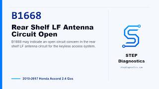 B1668: Rear Shelf LF Antenna Circuit Open | 2010-2017 Honda Accord 2.4 Gas