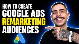 Information HOW TO CREATE GOOGLE ADS REMARKETING AUDIENCES (STEP-BY-STEP GUIDE 2026) Guide