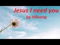 Jesus I need you by Hillsong Karaoke