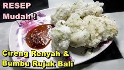 Cara Membuat Cireng Renyah, Empuk Dengan Sambal Rujak Bali - Resep Mudah - Durasi: 10.03. 