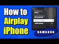 How to Get Airplay on your Samsung TV for Screen Mirroring iPhone (Best Method)
